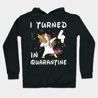 I Turned 4 In Quarantine Hoodie